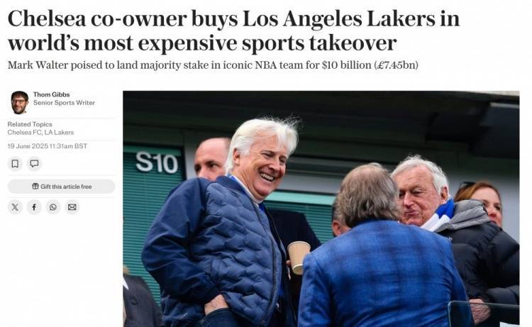 电讯报：切尔西共同所有者沃尔特将100亿美元收购洛杉矶湖人